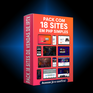 🧩 Pack com 18 Sites em PHP Prontos para Revendedores de IPTV